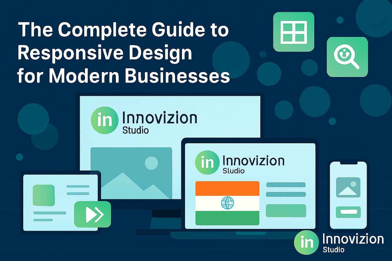 The Complete Guide to Responsive Design for Modern Businesses