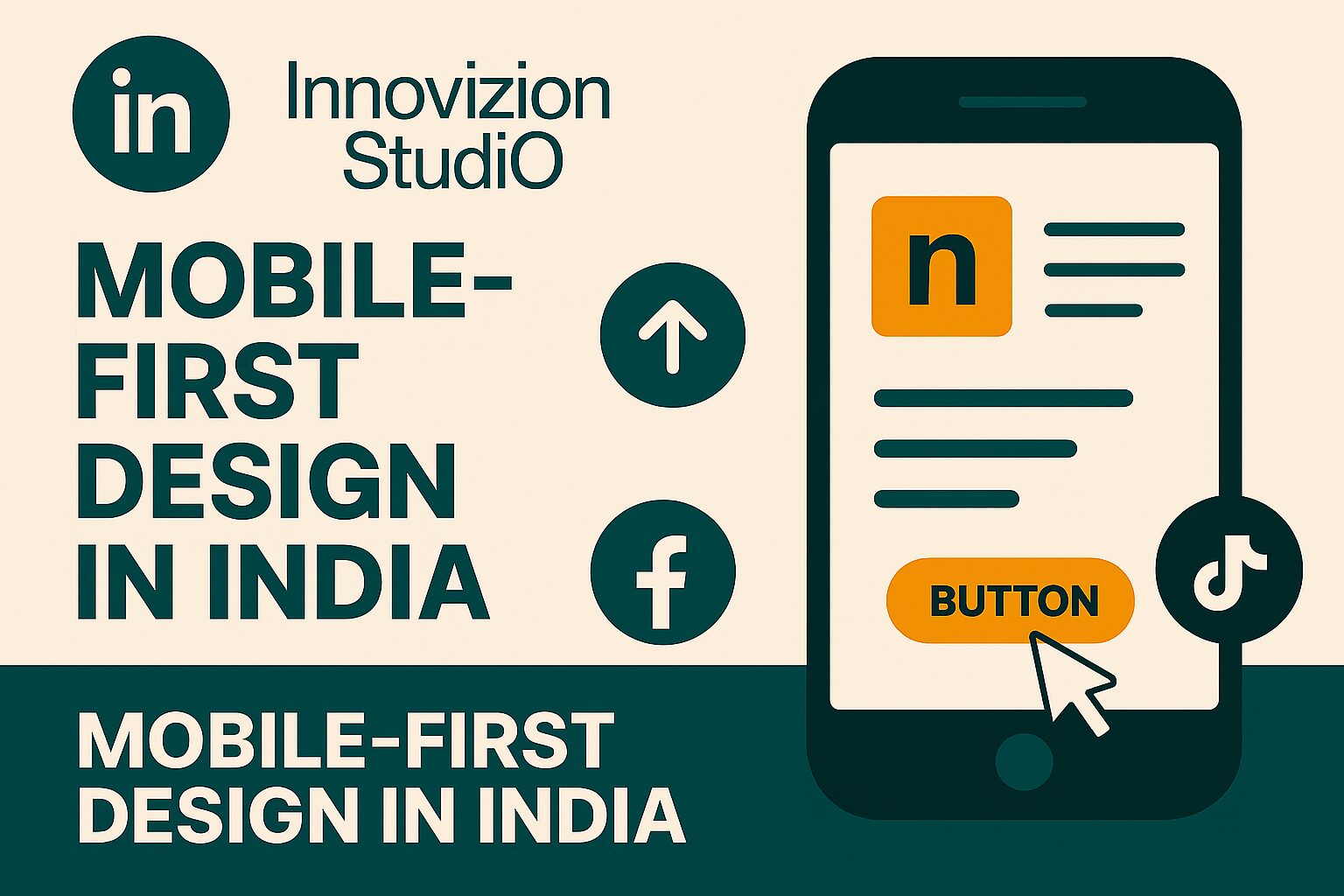 Why Mobile-First Design is Essential for Growing Businesses in India | Innovizion Studio