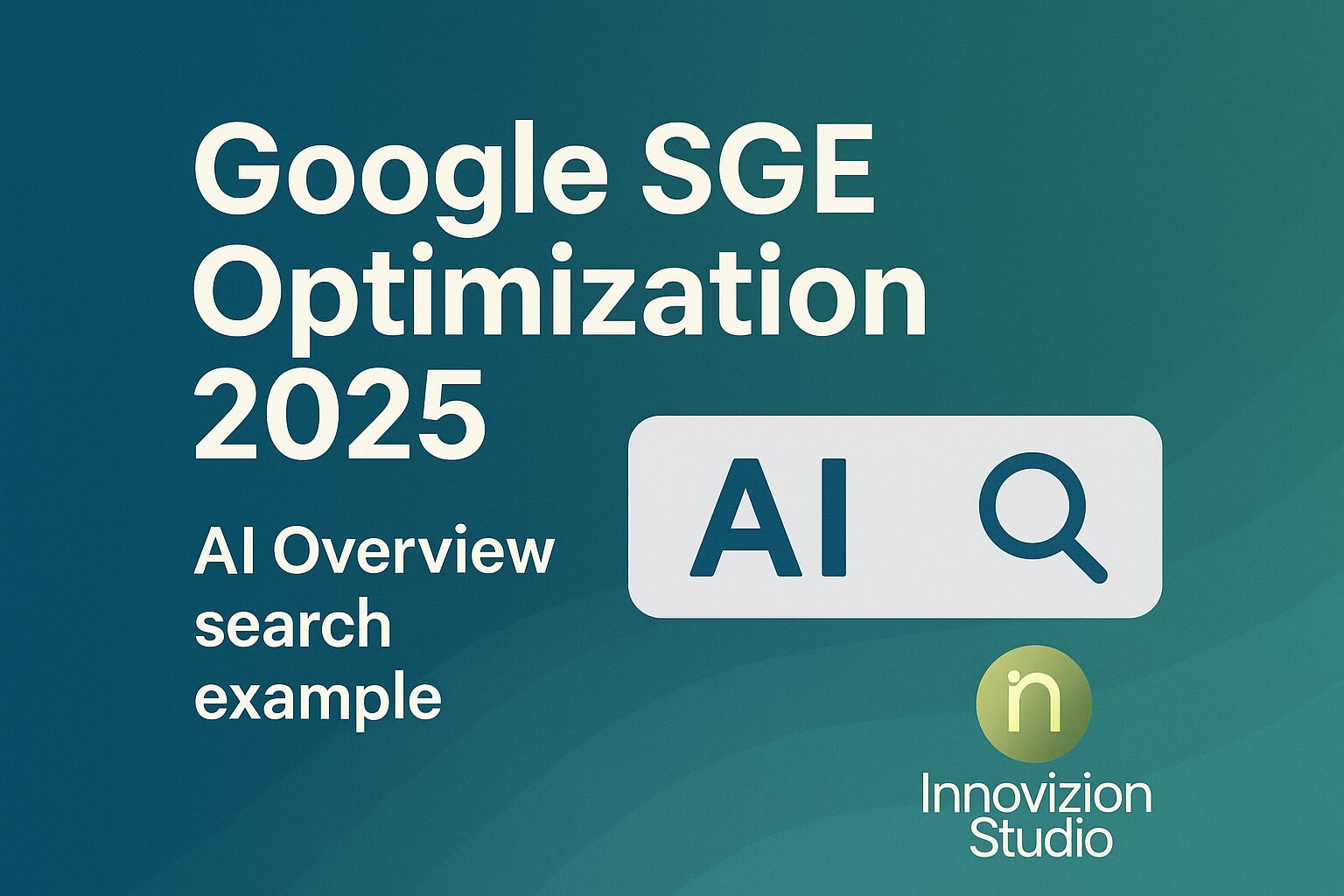 Mastering Google SGE in 2025: How to Optimize for Search Generative Experience